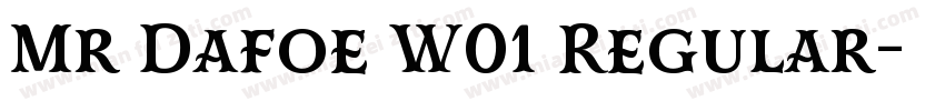 Mr Dafoe W01 Regular字体转换